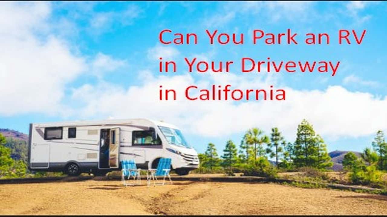 Can You Park an RV in Your Driveway in California
